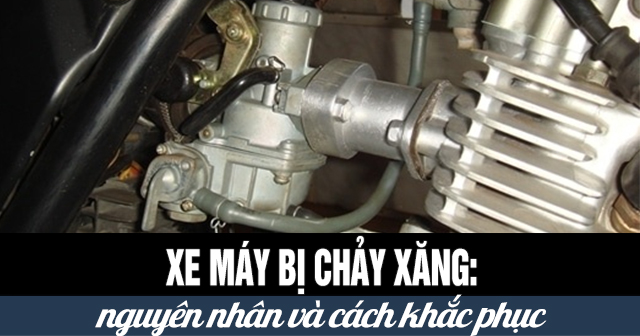 Tìm tiệm sửa xe quận 6 sửa lỗi xe bị chảy xăng